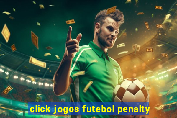 click jogos futebol penalty